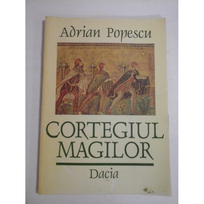 CORTEGIUL MAGILOR - ADRIAN POPESCU